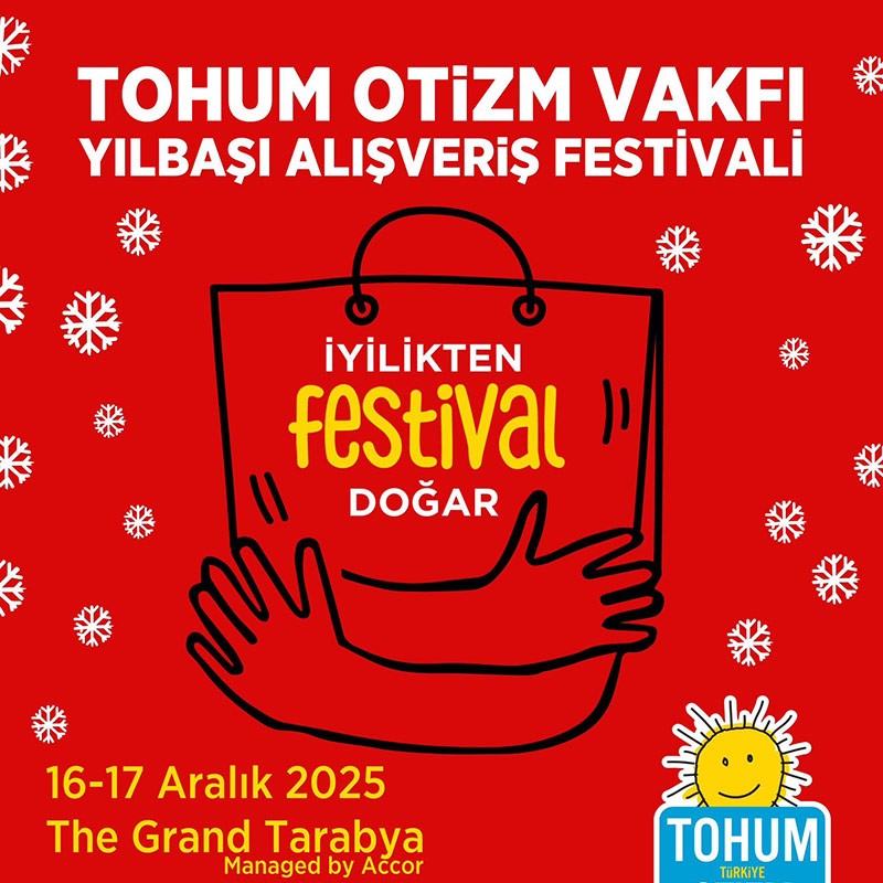 Tohum Otizm Vakfı’ndan Yeni Yılı İyilikle Karşılayan Festival