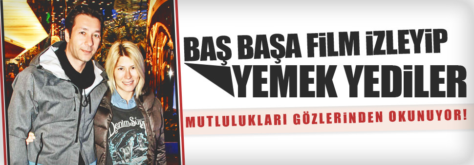 Baş başa film izleyip yemek yediler