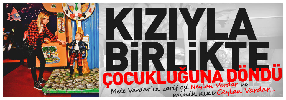 Kızıyla birlikte çocukluğuna döndü