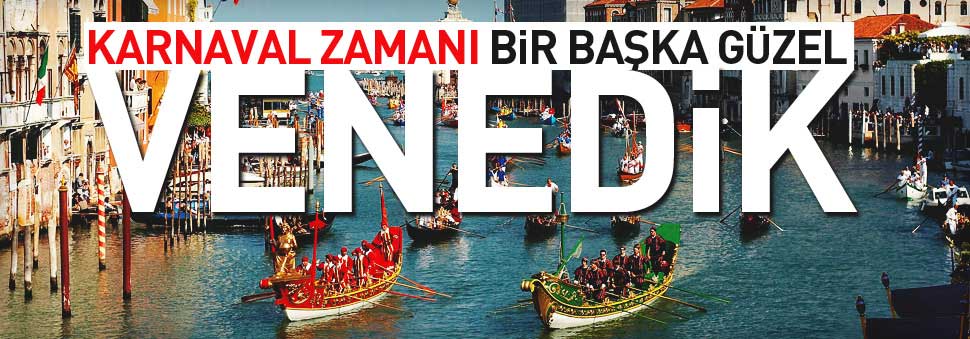 Karnaval zamanı bir başka güzel