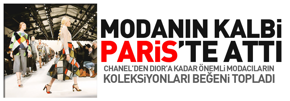 Modanın kalbi Paris'te attı