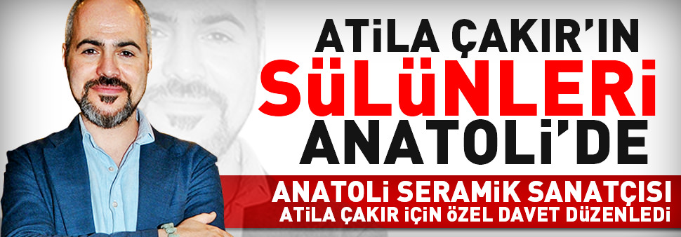 Atila Çakır'ın sülünleri Anatoli'de