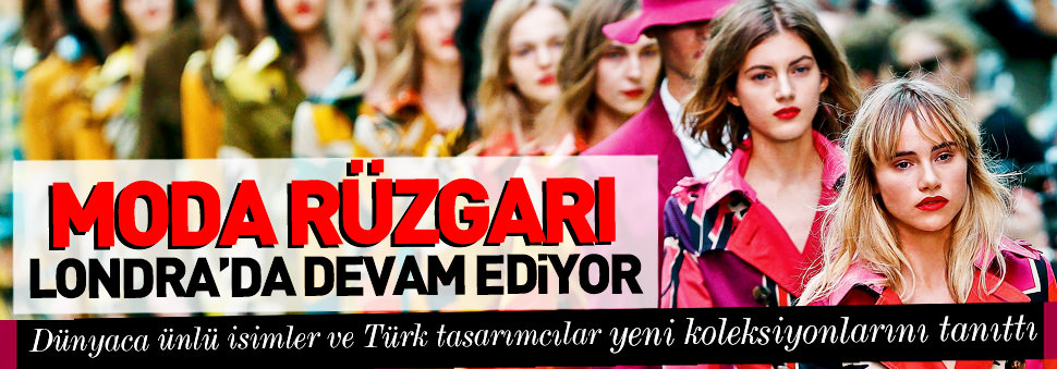 Moda rüzgarı Londra'da devam ediyor