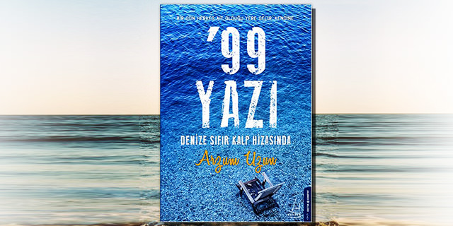 ’99 Yazı: Tüm şezlonglarda bu kitap okunuyor