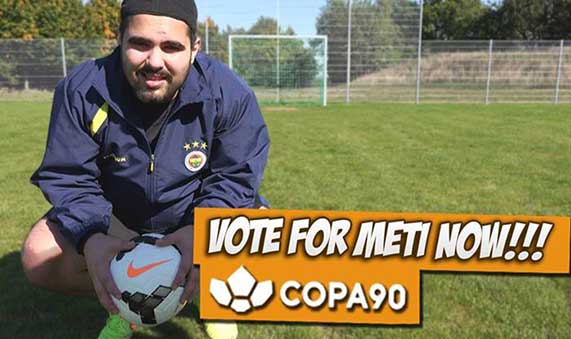 Metehan Volkan Copa90 İçin Oy Bekliyor