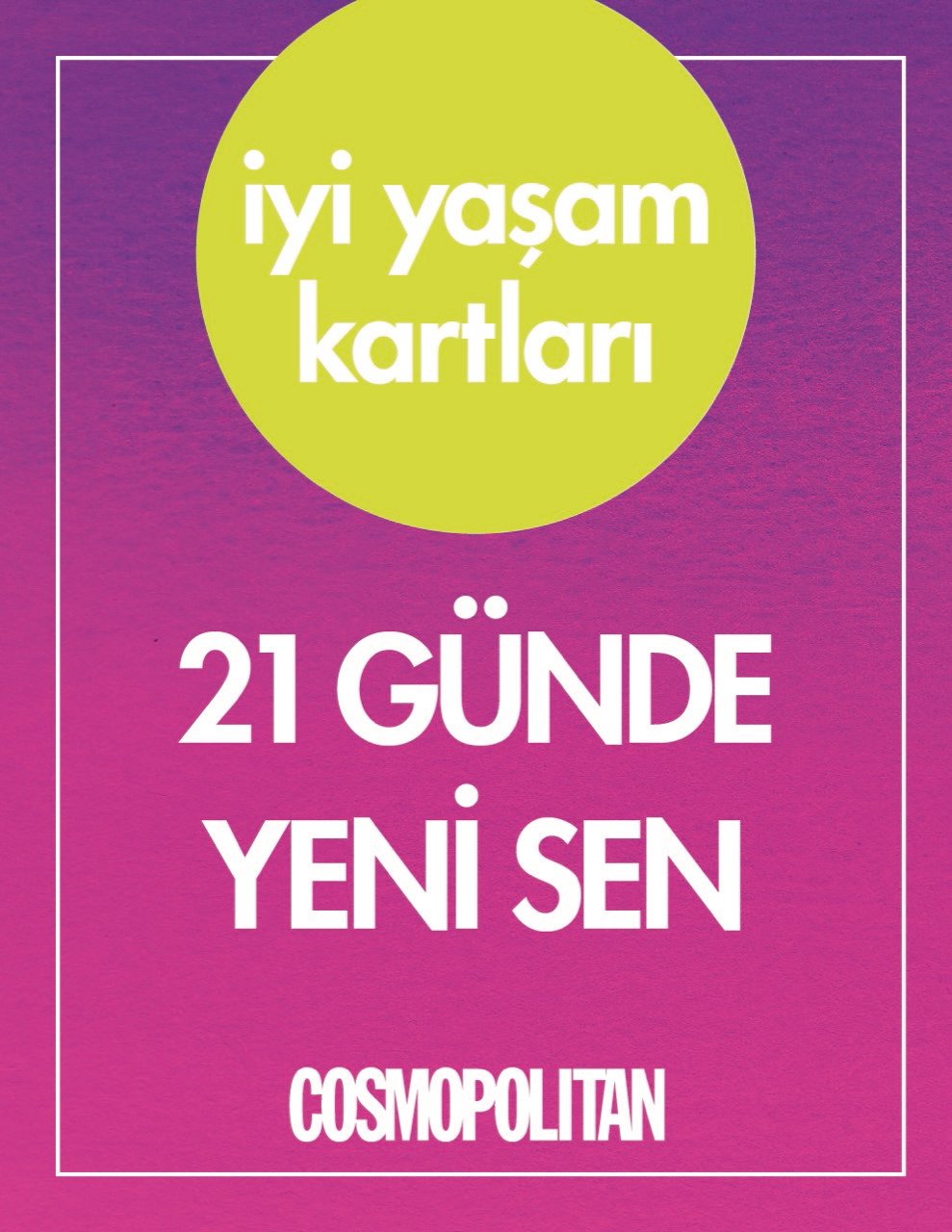 Cosmopolitan'ın Hediyesi İyi Yaşam Kartları